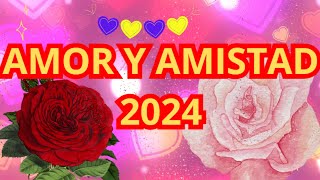 AMOR Y AMISTAD 2024 😍❤️😘💖💕🤗PARA TI MI AMOR 🌷LINDO MENSAJE EN ESTE DÍA ESPECIAL [upl. by Nnail]