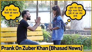 Prank With Zuber Khan  Bhasad News  By Simran Verma  Chik Chik Boom [upl. by Sulokcin]