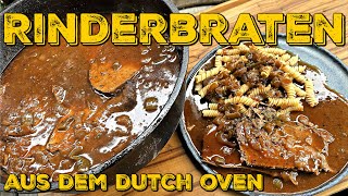 RINDERSCHMORBRATEN aus dem DUTCH OVEN  geschmorter Rinderbraten in leckerer Sauce [upl. by Eynttirb796]