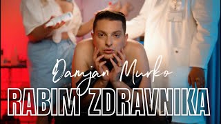 Damjan Murko  RABIM ZDRAVNIKA Official Video 4K [upl. by Akinajnat573]