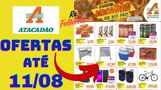 ATACADÃO OFERTAS ATÉ 11082024 FOLHETO ESPECIAL ATACADÃO DIA DOS PAIS SP [upl. by Herrah878]