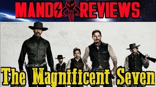 Mandalorian Reviews The Magnificent Seven [upl. by Stephanus]