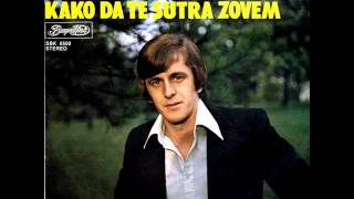 Imeri Sefadin  Kako da te sutra zovem  Audio 1979 [upl. by Eenolem74]