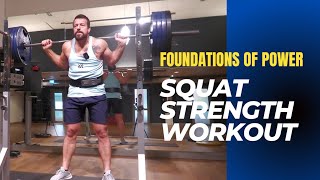 Squat Strength Workout  Foundations Of Power [upl. by Fae]