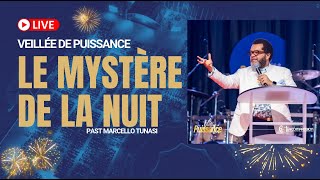 VEILLEE DE PUISSANCE  LE MYSTÈRE DE LA NUIT  PASTEUR MARCELLO TUNASI [upl. by Oinotla]