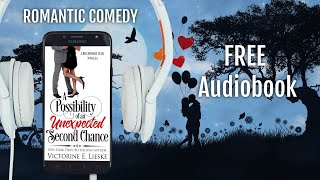 A Possibility of an Unexpected Second Chance Full Audiobook by Victorine E Lieske [upl. by Jeremiah336]