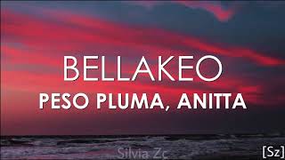 Peso Pluma Anitta  Bellakeo Letra [upl. by Dorina]