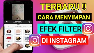 TERBARU  cara menyimpan efek filter di instagram  tutorial Instagram [upl. by Nnaoj546]