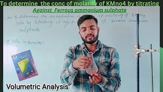 Titrationdetermine the concentration of KMno4 solution titrating it against Mohar salt practical [upl. by Mars]