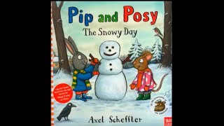 Pip amp Posy The Snowy Day Read Aloud Audio [upl. by Lias]