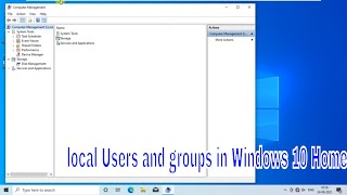 Local Users and Groups In Windows 10 Home [upl. by Maxantia]