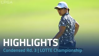 Condensed Rd 3  LOTTE Championship [upl. by Massimo168]