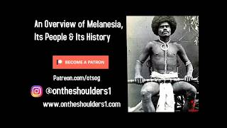 An Overview of Melanesia Its People amp Its History [upl. by Aohsoj]