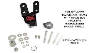 Steer Smarts Sector Shaft Brace With Frame Side Track Bar Reinforcement Install 2016 Jeep Wrangler [upl. by Ynnub]