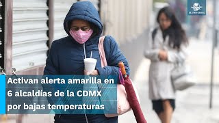 Abríguense capitalinos activan alerta amarilla por frío en 6 alcaldías de la CDMX [upl. by Kerianne746]