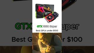 Best GPUs under 100 dollars [upl. by Nairad]