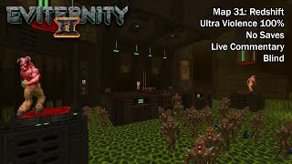 Doom II Eviternity 2  Map31 Redshift Blind UVMax [upl. by Keifer]