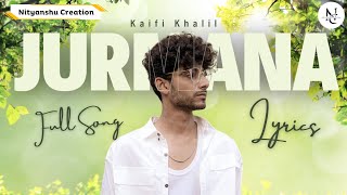 Jurmana song By Kaifi Khalil  jurmana Lyrics  full Music Video [upl. by Ojela]