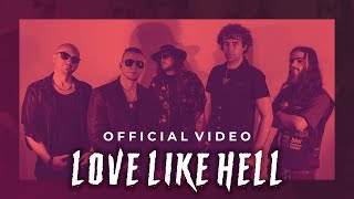 Paradise Sins  Love Like Hell  Official Music Video [upl. by Wetzell]