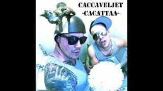 CaccaVeljet CaCattaa [upl. by Fahy]