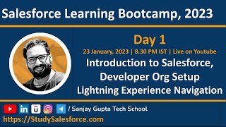 Day 1  Salesforce Bootcamp 2023  Introduction to Salesforce  Developer Org Setup  Navigation [upl. by Yticilef]