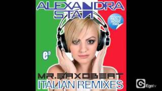 ALEXANDRA STAN  MR SAXOBEAT ITALIAN REMIXES [upl. by Hoes894]