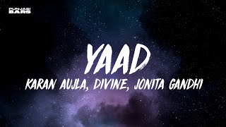 Karan Aujla DIVINE  Yaad LyricsEnglish Meaning ft Jonita Gandhi [upl. by Ronal]