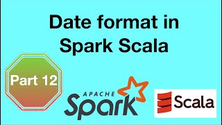 How to format date format in a table in Spark using scala Parsing Dates Data Engineering [upl. by Chainey]