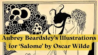 Aubrey Beardsley  Illustrations for ‘Salomé’ by Oscar Wilde art illustration ink [upl. by Ateloiv]