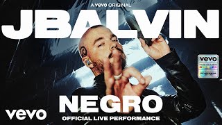 J Balvin  Negro Official Live Performance  Vevo [upl. by Adnahsor]