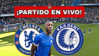 CHELSEA vs GENT EN VIVO 🔴MOISES CAICEDO TITULAR [upl. by Kial]