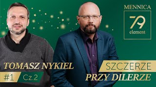 Szczerze przy Dilerze 2 Przemysław Słomski i Tomasz Nykiel dyrektor Mennicy 79 Element [upl. by Nalliuq47]