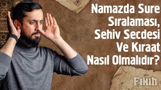 Namazda Sûre Sıralaması Sehiv Secdesi ve Kırâat Nasıl Olmalıdır Mehmedyildiz [upl. by Suiddaht]