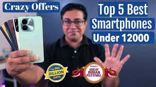 Top 5 Best Phones Under 12000 in Flipkart Big Billion Day amp Amazon Sale [upl. by Enybor33]