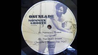 Osunlade  Momma’s Groove Jimpster’s Hip Replacement Mix [upl. by Hirschfeld]