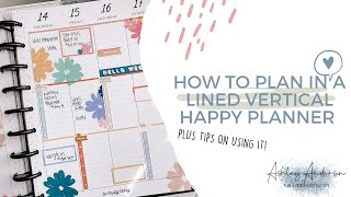 HOW TO USE amp PLAN IN A LINED VERTICAL HAPPY PLANNER [upl. by Laenej]