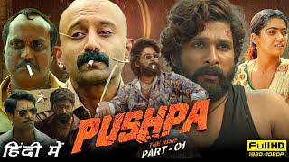 Pushpa The Rise Full Movie Hindi Dubbed  Allu Arjun  Rashmika Mandanna  Sunil  Facts amp Reviews [upl. by Dene942]