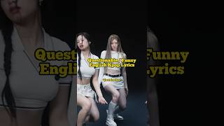 Questionable  Funny English Kpop Lyrics kpop music nct gidle bts blackpink exo twice dance [upl. by Aslin773]