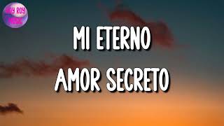 🎵 Banda Romántica Carin Leon  Mi Eterno Amor Secreto  Calibre 50 Eslabon Armado Mix Letra [upl. by Ahs]