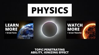 physics class 10 penetrating abilityionizing effect [upl. by Crist]