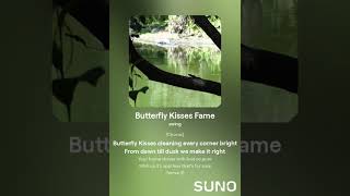 Butterfly Kisses Fame2 [upl. by Onairelav]