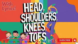 Head Shoulders Knees and Toes Fun Kids Song Nursery Rhymes Educational Song for Kids With Lyrics [upl. by Nadine702]