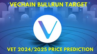 Vechain VET Price Prediction for the Bull Market in 20242025 [upl. by Anelad]