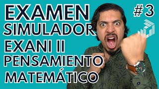 Examen Simulador EXANI II  Pensamiento Matemático Parte 3  UV UADY UNISON UABC UAEMex UAEH UASLP [upl. by Trillbee]