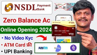 No Video Kyc  NSDL payments bank zero balance account online opening  zero balance account open [upl. by Kyrstin]