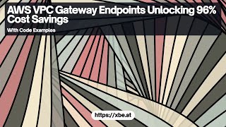 AWS VPC Gateway Endpoints Unlocking 96 Cost Savings [upl. by Akierdna]