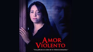 Amor Violento  Contra La Violencia Domestica  Pelicula Completa [upl. by Pubilis]