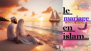 Le mariage en Islam [upl. by Acinnej]