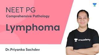 Lymphoma  Comprehensive Pathology  NEET PG  DrPriyanka Sachdev [upl. by Iretak]