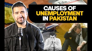 Causes of unemployment in Pakistan  Samad Abbas [upl. by Danila708]